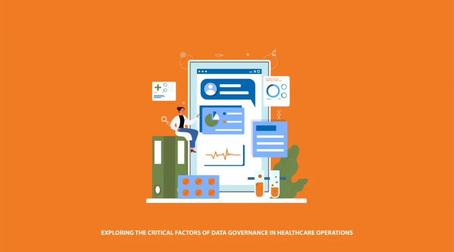 Exploring the critical factors of data governance in healthcare operations