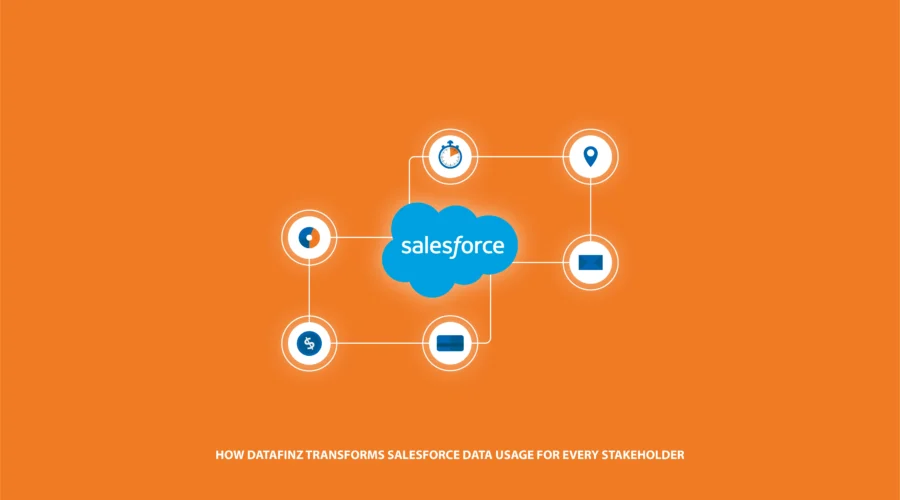 How DataFinz enhances Salesforce data usage for stakeholders with improved insights and efficiency